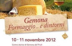 FORMAGGIO E DINTORNI A GEMONA: UN APPUNTAMENTO TIPICAMENTE FRIULANO