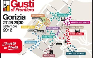 GUSTI DI FRONTIERA: TUTTI A GORIZIA