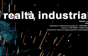 REALTA’ INDUSTRIALE. E’ TEMPO DI BILANCI