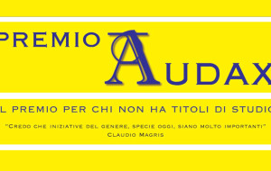 PREMIO AUDAX, POESIE E CANZONI, L’UNICO RIVOLTO AI “SENZA TITOLI”