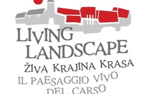 LIVING LANDSCAPE: PER CONOSCERE IL CARSO