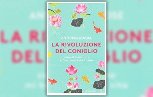GRADO: ANTONELLO DOSE PRESENTA “LA RIVOLUZIONE DEL CONIGLIO”