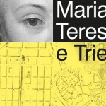 MARIA TERESA E TRIESTE: IL BILANCIO DELLA MOSTRA