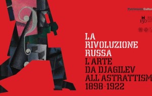 GORIZIA: LA RIVOLUZIONE RUSSA IN MOSTRA CON READING E CONCERTI