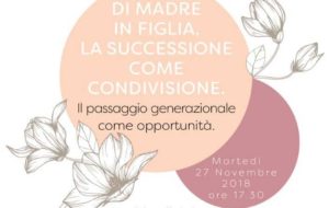 DI MADRE IN FIGLIA, LA SUCCESSIONE COME CONDIVISIONE
