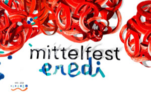 IMPREVISTI: TEMA DEL MITTELFEST 2022. IMPORTANTE COLLABORAZIONE CON L’AUSTRIA