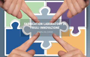 AL VIA IL “FAB LAB CONTEST FVG”
