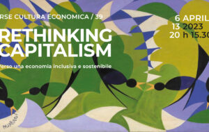 RIPENSARE IL CAPITALISMO: I TEMI DEI FOCUS IRSE