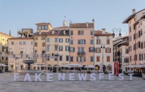 RITORNA A UDINE IL FESTIVAL SULLE FAKE NEWS