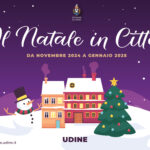 A UDINE È DI NUOVO TEMPO DI NATALE