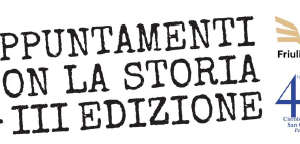 APPUNTAMENTI CON LA STORIA 2025, AL VIA LA 3 EDIZIONE