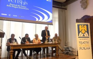 FVG – LENGHIS – FESTIVAL DAL TEATRI DES LENGHIS MINORITARIIS