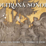 FVG – MUSEO DEL DUOMO DI UDINE. UNA NUOVA INSTALLAZIONE PERMANENTE