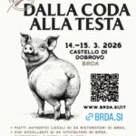 DALLA CODA ALLA TESTA , festival gastronomico del maiale 14 e 15.marzo a Castello di Dobrovo ( Brda – Collio), Slovenia